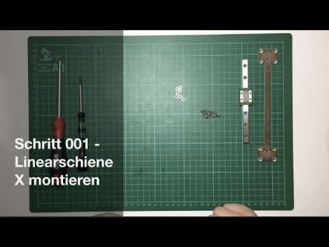 [DICE] Schritt 001: Linearschiene X montieren