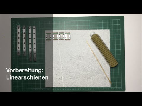 [DICE] Vorbereitung: Linearschienen