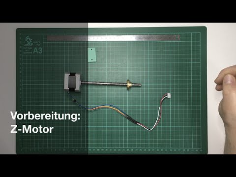 [DICE] Vorbereitung: Z-Motor || preparation: z-motor