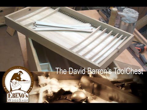 [WoodWorking] Part.2 - Cabinetmaker tool chest - Coffre &amp;agrave; outils d'&amp;eacute;b&amp;eacute;niste (David Barron's chest)