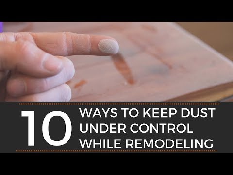 10 Ways to Keep Dust Under Control While Remodeling