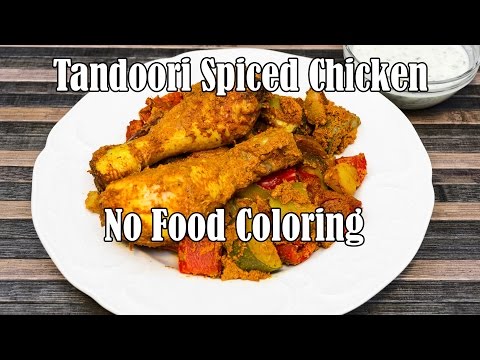 100% Natural Tandoori Spiced Chicken w/ Bonus Recipes