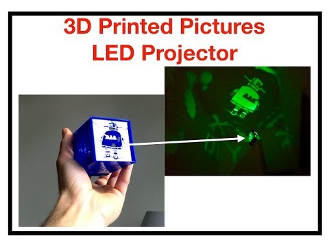 3D Printed Pictures LED Projector