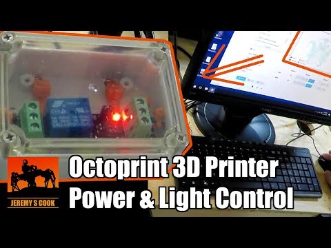 3D Printer Power and Lighting Control [OctoPrint]