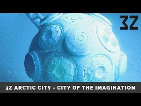 3Z Arctic City - City Of The Imagination