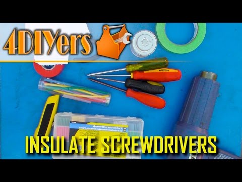 4 Ways to Insulate Screwdrivers