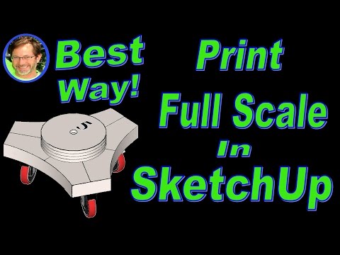 A Better Way to Print Full Scale in Sketchup - DIY Tutorial