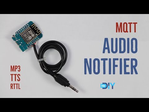 Add an audio notifier for your home automation - no coding required ESP8266 (DIY Project Episode #4)