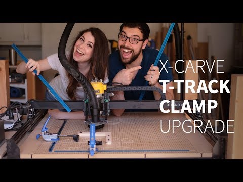 Adding t-track clamps to our CNC | X-Carve upgrade | How to