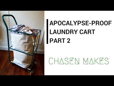 Apocalypse-Proof Laundry Cart Part 2