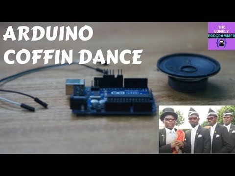 Arduino Coffin Dance Music