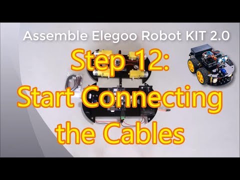 Assemble Elegoo Smart Car Robot KIT 2.0 Step 12: Start Connecting The Cables