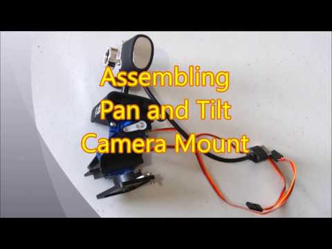 Assembling Pan and Tilt Camera Mount