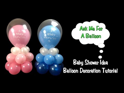 Baby Shower Balloon Decoration Idea - Balloon Centerpiece Tutorial