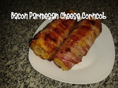 Bacon Parmesan Cheese Corncob recipe