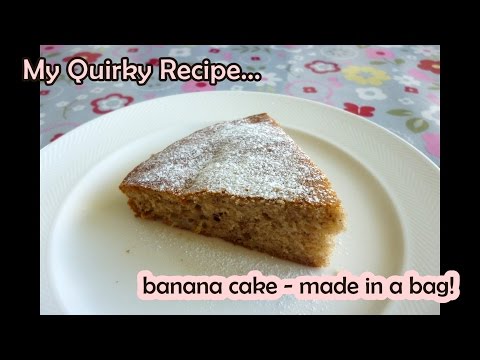 Banana Cake - Made in a Bag - Easiest &amp;amp; Quickest Recipe