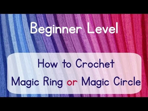 Beginner Level: Video 14: How to Crochet the Magic Ring