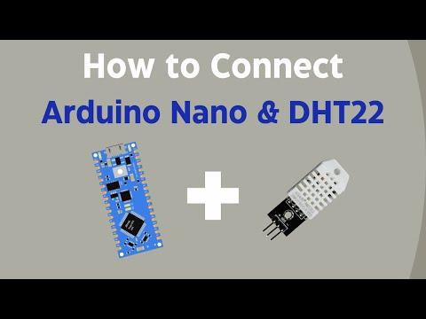 Beginner Tutorial: How to Connect Arduino Nano with DHT22 for Temperature and Humidity Readings