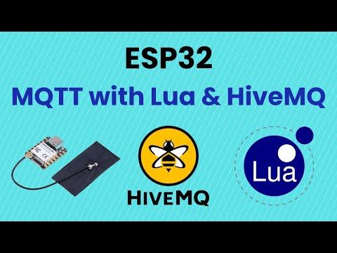 Beginner Tutorial: Your First MQTT Lua Program on the ESP32 using Xedge32 (Part 3)