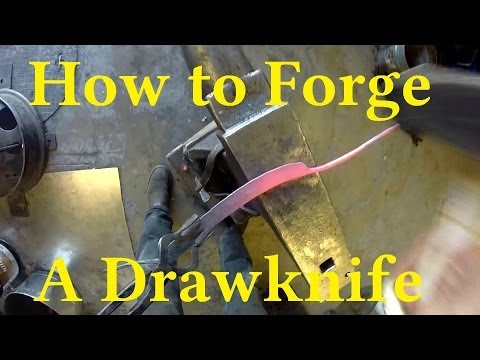 Blacksmithing - How to Forge a Draw Knife