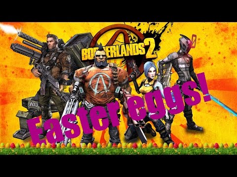 Borderlands 2 Easter eggs! - MJ