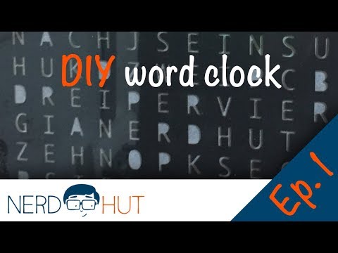 Budget DIY word clock | Builds Ep.1 | nerdhut.de