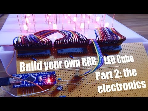 Build your own RGB LED Cube Part 2: the electronics