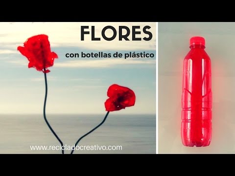 C&amp;oacute;mo hacer flores con botellas de pl&amp;aacute;stico - Roses out of recycled plastic bottles