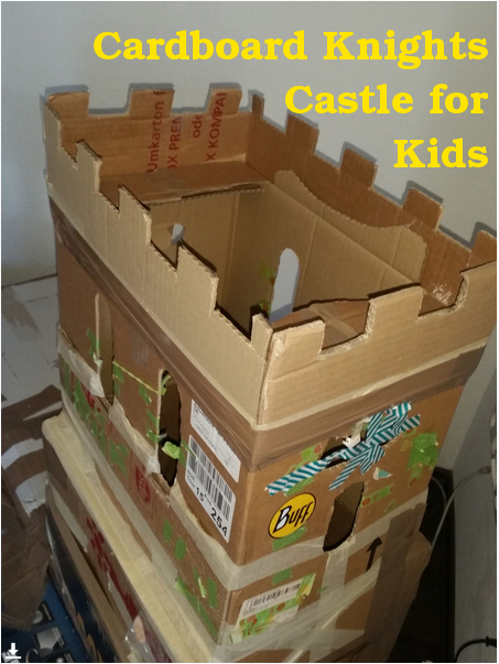 Cardboard Knights Castle for Kids.jpg