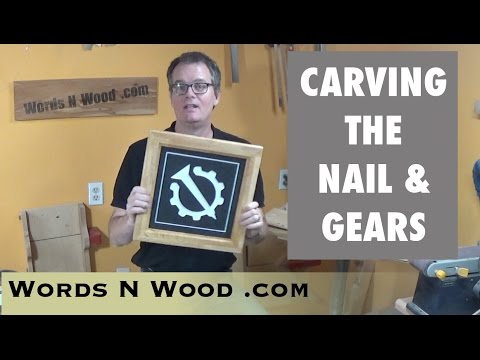 Carving and Framing the Nail and Gears of Hello Internet (WnW#41)