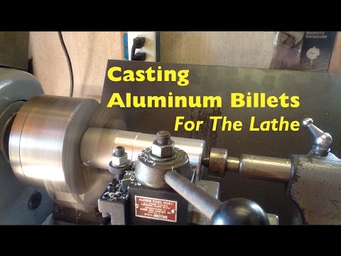 Casting of Aluminum Billets for My Sears Atlas 12&amp;rdquo; Lathe