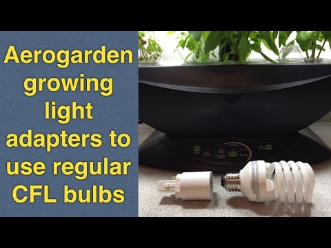 Cheap Aerogarden Growing Light Adapters to Use Regular CFL Bulbs (2.50$ for a Pair)