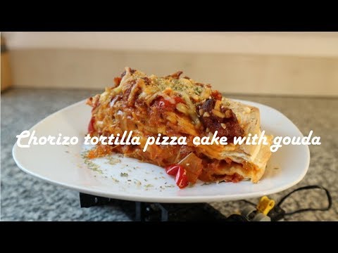 Chorizo tortilla pizza cake with gouda recipe