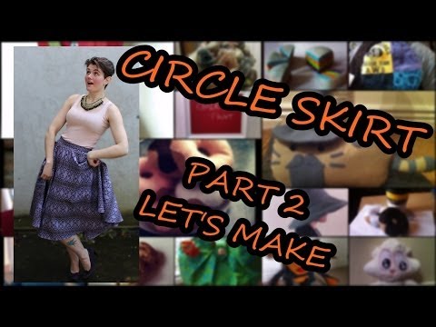 Circle Skirt part 2: Let's make the skirt