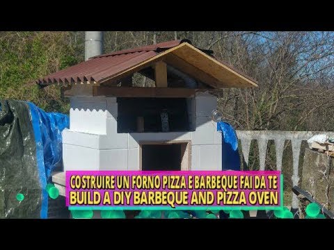 Come costruire un Barbecue e Forno a Legna fai da te (How to build a diy barbecue and pizza oven)