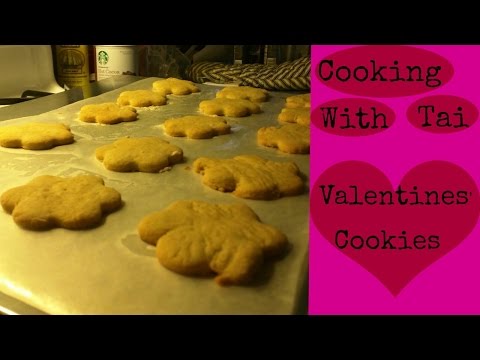 Cooking with Tai Valentines Cookies