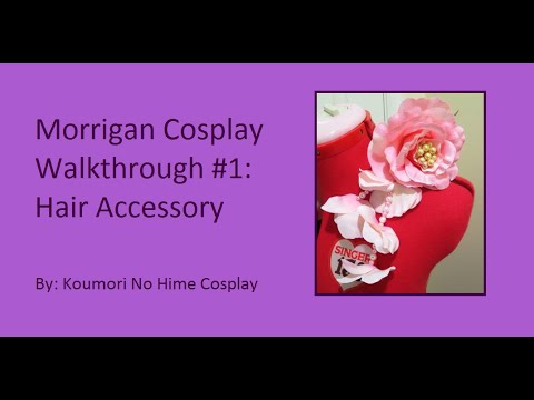 CosThrough: Morrigan Part 1: Hair Accessory