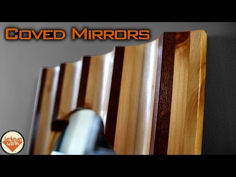 Coved Mirrors