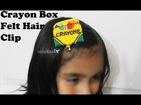 Crayon Box Felt Hair Clip DIY