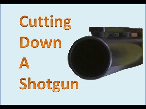 Cutting Down a Shotgun Part One