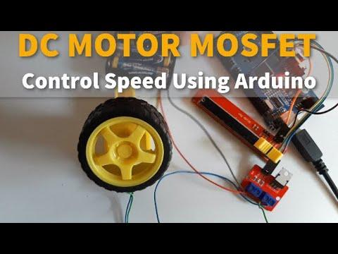 DC MOTOR MOSFET Control Speed Using Arduino