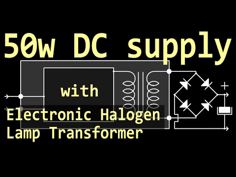 DC Power Supply (50w) using Halogen Lamp Transformer (electronic)