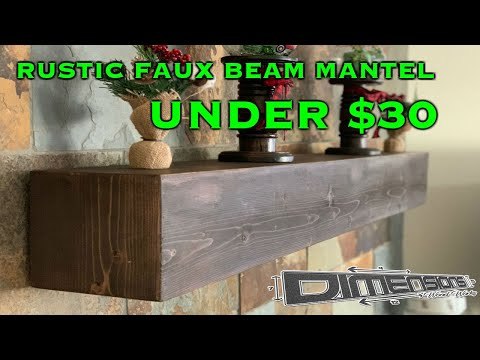 DIY// Rustic Faux Beam Mantel for Under $30