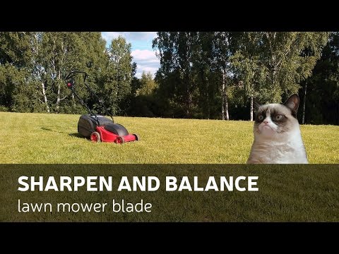 DIY: Sharpen and Balance Lawn Mower Blade