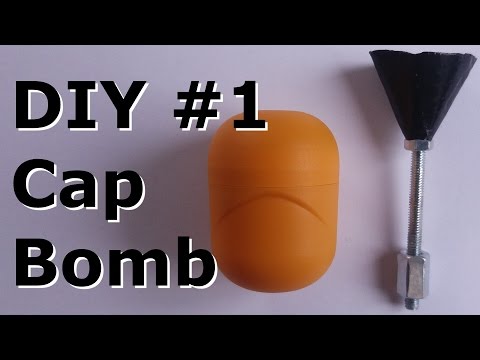 DIY #1: Cap Bomb