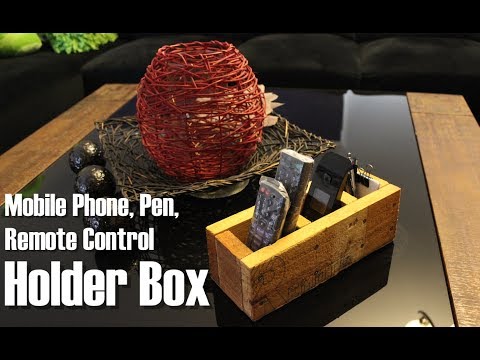 DIY - Mobile Phone, Pen, Remote Control HOLDER BOX