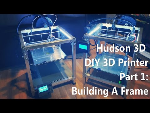 DIY 3D Printer Tutorial Part 1: Building A Frame - Hudson 3D