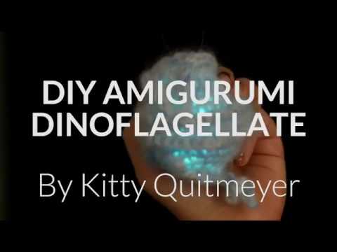 DIY Amigurumi Dinoflagellate - Kitty Quitmeyer (NAKFI Small Wonder)