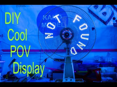 DIY COOL POV led display : FROM old FAN ( english)