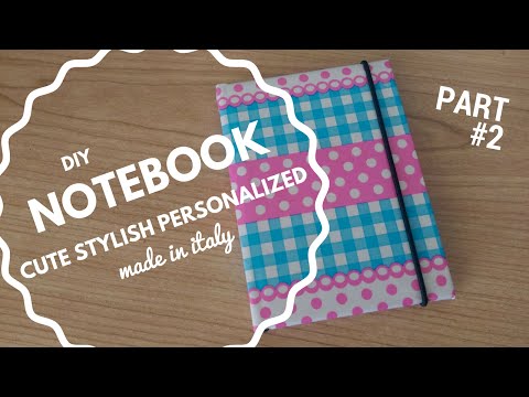 DIY Cute and stylish personalized notebook - PART 2 [Fai da te - Agenda personalizzata carina]